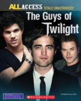 The Guys of Twilight (Unauthorized Scrapbook)