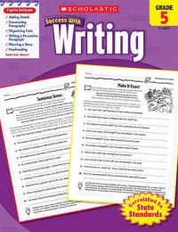 Scholastic Success with Writing, Grade 5 (Success with Writing)