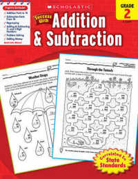 Scholastic Success with Addition & Subtraction, Grade 2 (Success with Math)