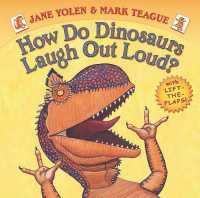 How Do Dinosaurs Laugh Out Loud? （Board Book）