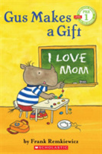 Gus Makes a Gift (Scholastic Readers)