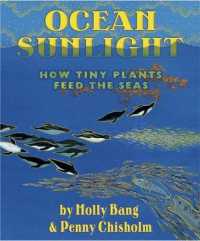 Ocean Sunlight How Plants Feed the Sea