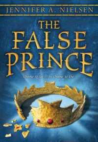 The False Prince (the Ascendance Series, Book 1) : Volume 1 (The Ascendance)