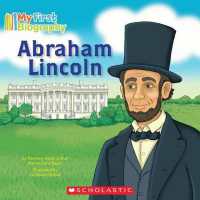 Abraham Lincoln (My First Biography) (My First Biography)