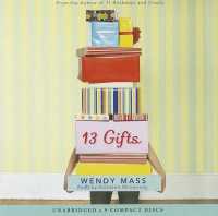 13 Gifts (Library Audio) （Library）