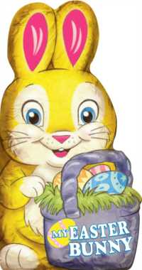 My Easter Bunny （Board Book）