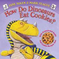 How Do Dinosaurs Eat Cookies? （Board Book）