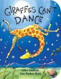 『きりんはダンスをおどれない』（原書）<br>Giraffes Can't Dance （Board Book）