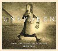 Unspoken Story Underground Railroad
