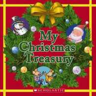 My Christmas Treasury : The Biggest Christmas Tree Ever / There Was an Old Lady Who Swallowed a Bell! / Christmas Morning