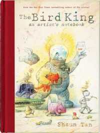 ショーン・タン作『鳥の王さま　ショ－ン・タンのスケッチブック』 （原書）<br>The Bird King: an Artist's Notebook