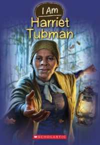 I Am Harriet Tubman (I Am #6) : Volume 6 (I Am)