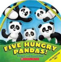 Five Hungry Pandas! (Count and Crunch Book) （BRDBK）