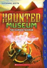 The Cursed Scarab: Hauntings Novel (Haunted Museum #4) : (A Hauntings Novel)Volume 4 (Haunted Museum)