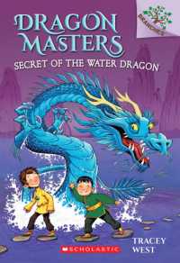 Secret of the Water Dragon: A Branches Book (Dragon Masters #3) : Volume 3 (Dragon Masters)