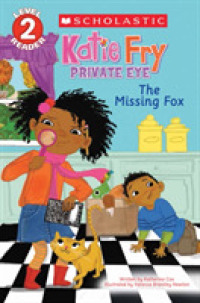 The Missing Fox (Scholastic Readers: Katie Fry, Private Eye)