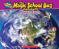 The Magic School Bus Presents: Planet Earth: a Nonfiction Companion to the Original Magic School Bus Series (Magic School Bus Presents)