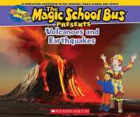 The Magic School Bus Presents: Volcanoes & Earthquakes: a Nonfiction Companion to the Original Magic School Bus Series (Magic School Bus Presents)
