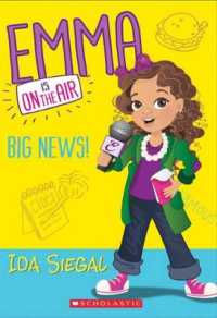 Big News! (Emma Is on the Air #1) : Volume 1 (Emma Is on the Air)