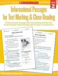 Informational Passages for Text Marking & Close Reading: Grade 2 : 20 Reproducible Passages with Text-Marking Activities That Guide Students to Read Strategically for Deep Comprehension (Informational Passages for Text Marking & Close Reading)