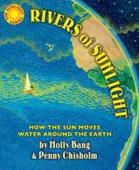 Rivers of Sunlight : How the Sun Moves Water around the Earth