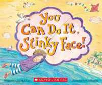 You Can Do It, Stinky Face!: a Stinky Face Book （Board Book）