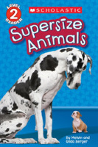 Supersize Animals (Scholastic Readers)