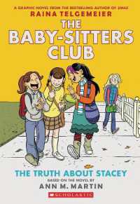 The Truth about Stacey (The Babysitters Club Graphic Novel)