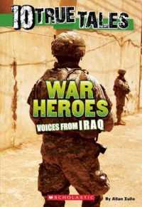 War Heroes : Voices from Iraq (10 True Tales) （Reprint）