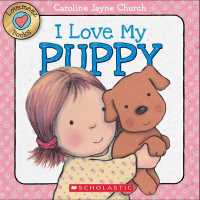 Lovemeez: I Love My Puppy （Board Book）