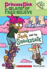 Jack and the Snackstalk: A Branches Book (Princess Pink and the Land of Fake-Believe #4) : Volume 4 (Princess Pink and the Land of Fake-believe)