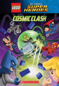 Cosmic Clash (Lego Dc Super Heroes Chapter Books)