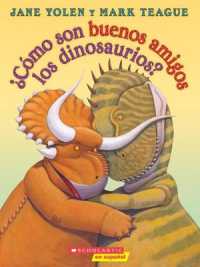 �C�mo Son Buenos Amigos Los Dinosaurios? (How Do Dinosaurs Stay Friends?)
