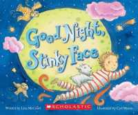 Goodnight, Stinky Face （Board Book）