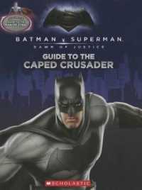 Guide to the Caped Crusader / Guide to the Man of Steel: Movie Flip Book (Batman vs. Superman: Dawn of Justice) (Batman vs. Superman: Dawn of Justice)