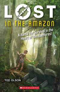 Lost in the Amazon: A Battle for Survival in the Heart of the Rainforest (Lost #3) : Volume 3 (Lost)