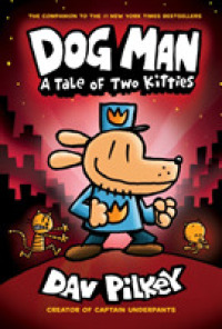 Dog Man 3: a Tale of Two Kitties (Dog Man) -- Hardback