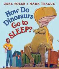 How Do Dinosaurs Go to Sleep? （Board Book）