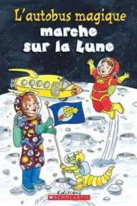 Je Peux Lire! Niveau 2: l'Autobus Magique Marche Sur La Lune (Je Peux Lire Niveau 2)