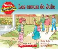 Les Ennuis de Julie (Attention! Intimidation)