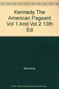 Kennedy the American Pageant Vol 1 and Vol 2 13th Ed （13TH）