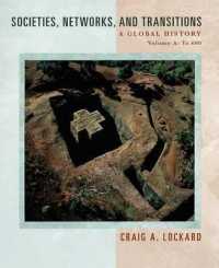 Societies, Networks, and Transitions: Volume a : A Global History: To 600