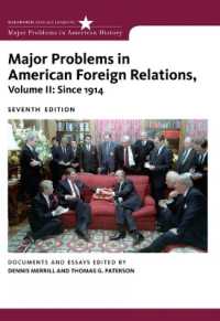 アメリカ外交上の主要問題 Ⅱ：１９１４年以降（第７版）<br>Major Problems in American Foreign Relations, Volume II: Since 1914 （7TH）