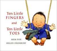 Ten Little Fingers and Ten Little Toes （Board Book）