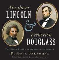 Abraham Lincoln and Frederick Douglass: the Story Behind an American Friendship