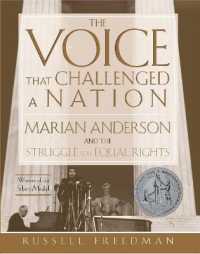 The Voice That Challenged a Nation : A Newbery Honor Award Winner