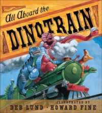 All Aboard the Dinotrain （Board Book）