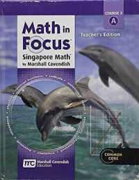Math in Focus: Singapore Math : Teacher Edition, Volume a Grade 8 2013 (Math in Focus: Singapore Math)