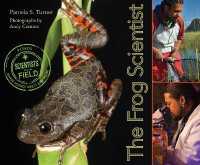 The Frog Scientist (Scientists in the Field (Paperback))