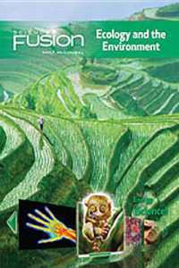 Student Edition Interactive Worktext Grades 6-8 2012 : Module D: Ecology and the Environment (Sciencefusion)